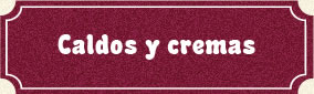 Caldos y cremas