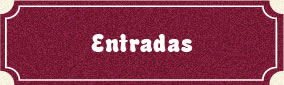 Entradas